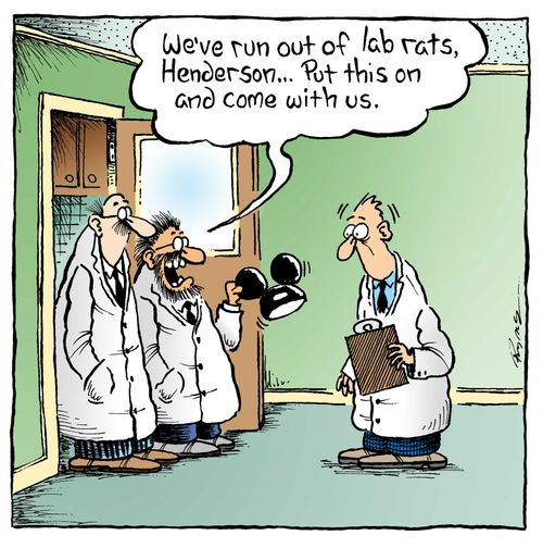 'We've run out of lab rats, Henderson,,,put this on and come with us,'