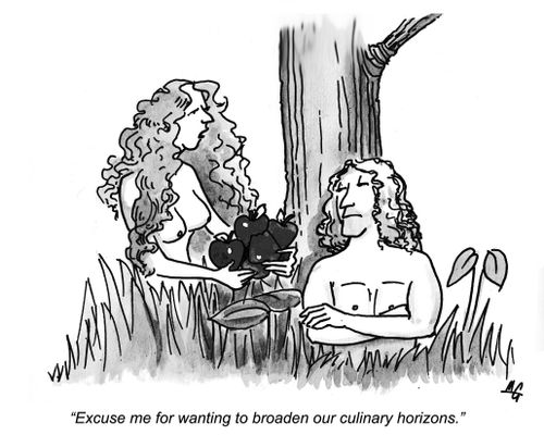 "Excuse me for wanting to broaden our culinary horizons."