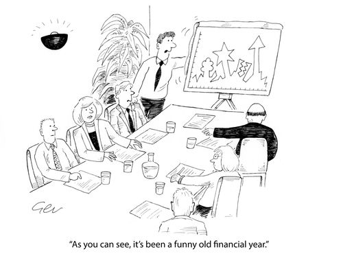'As you can see it's been a funny old financial year.'