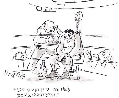 'Do unto him as he's doing unto you.'