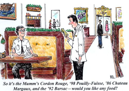 'So it's the Mumm's Cordon Rouge, '98 Pouilly-Fuisse, '86 Chateau Margaux, and the '92 Barsac - would you like any food?'