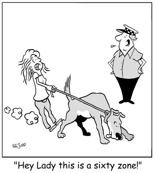 'Hey, Lady, this is a sixty zone!'