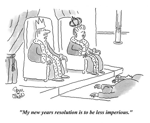 'My new years resolution is to be less imperious.'