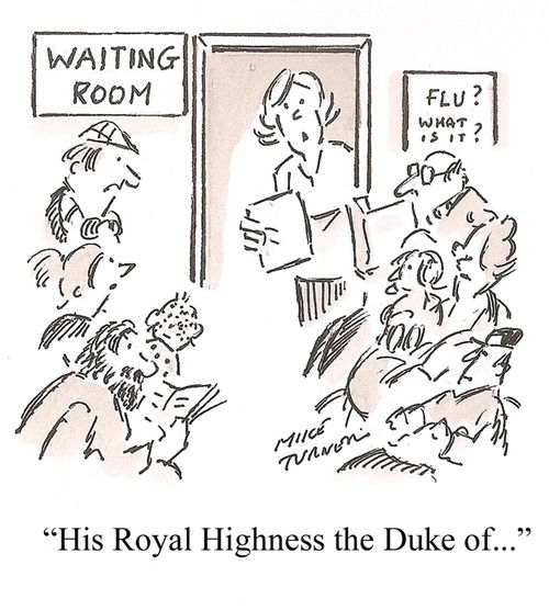 "His Royal Highness the Duke of..."