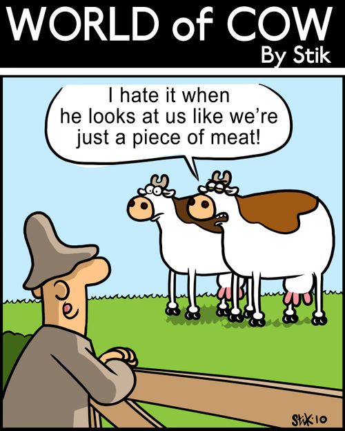 'I hate it when he looks at us like we're just a piece of meat!'