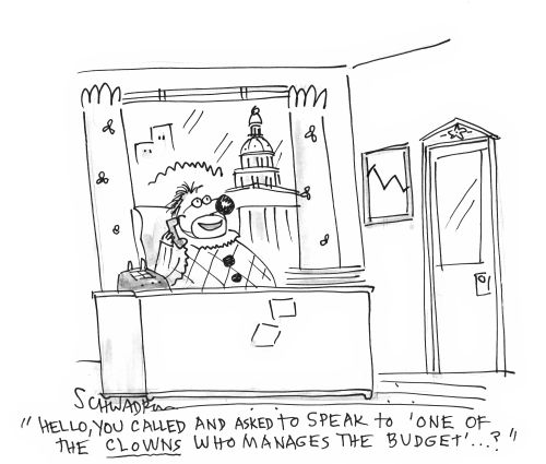 'Hello, you called and asked to speak to 'one of the clowns who manages the budget'...?'