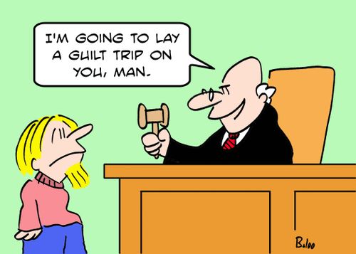 'I'm going to lay a guilt trip on you, man.'