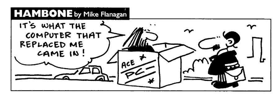 STRIP Hambone: Living in the box the computer who replaced him came in