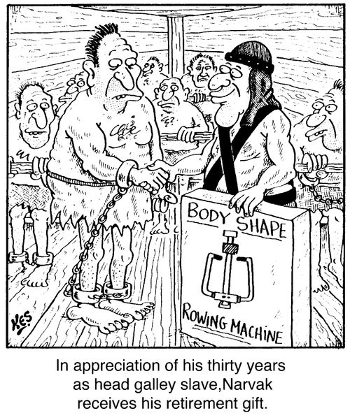 'In appreciation of his thirty years as head galley slave, Narvak receives his retirement gift'