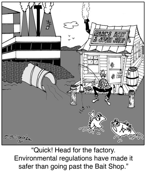 'Quick! Head for the factory. Environmental regulations have made it safer than going past the Bait Shop.'