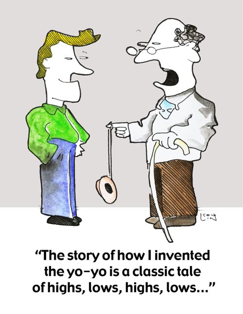 'The story of how I invented the yo-yo is a classic tale of highs, lows, highs, lows...'