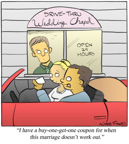 'I have a buy-one-get-one coupon for when this marriage doesn't work out.'