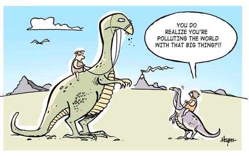 'You do realize you're polluting the world with that big thing?!!'