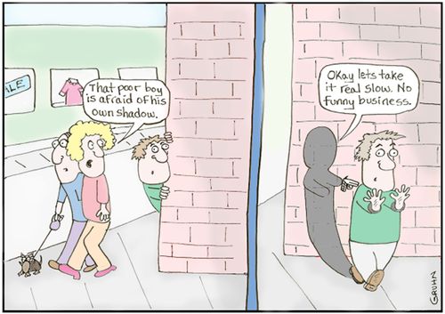 'That poor boy is afraid of his own shadow.'