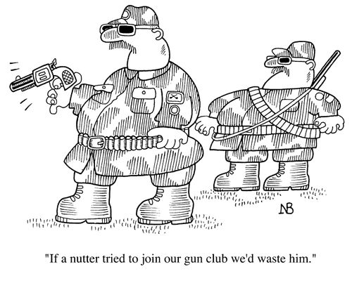 If a nutter tried to join our gun club...