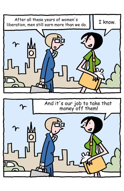 "After all these years of women's liberation, men still earn more than we do."
