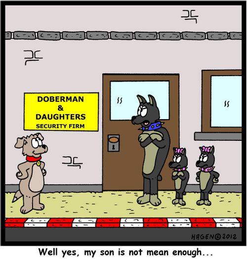 'Well yes, my son is not mean enough...'