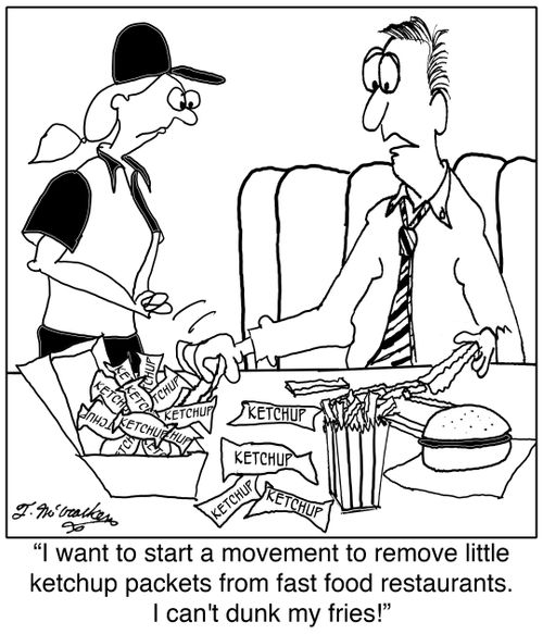 'I want to start a movement to remove little ketchup packets from fast food restaurants. I can't dunk my fries!'