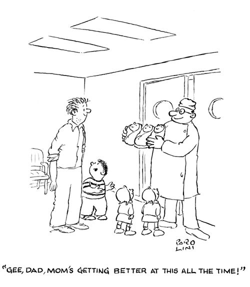 'Gee, Dad, Mom's getting better at this all the time!'