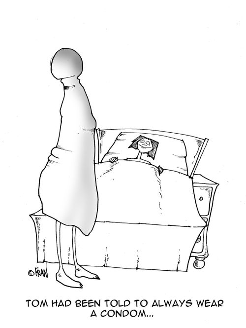 Tom had been told always to wear a condom.