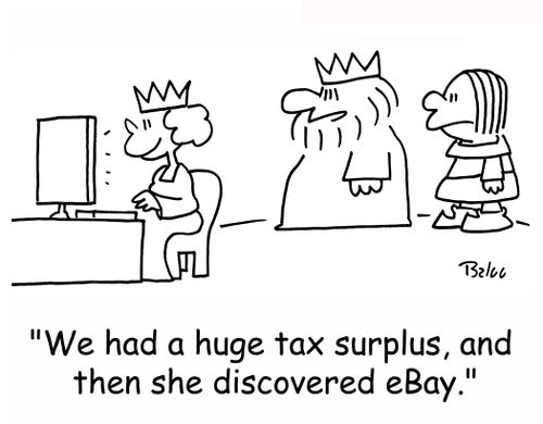 'We had a huge tax surplus, and then she discovered eBay.'