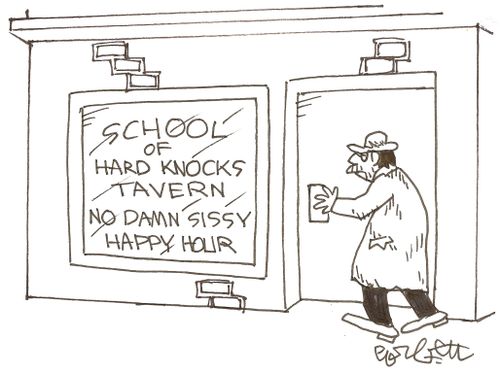 School of Hard Knocks Tavern...NO damn happy hour