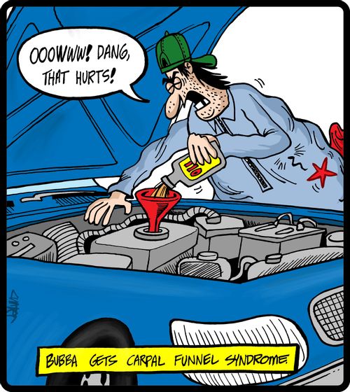 Bubba gets Carpal Funnel Syndrome.