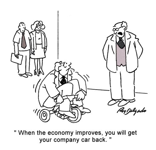 'When the economy improves, you will get your company car back.'