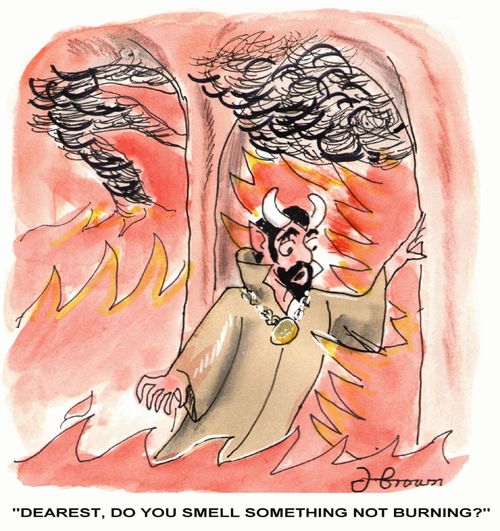 'Dearest, do you smell something not burning?'