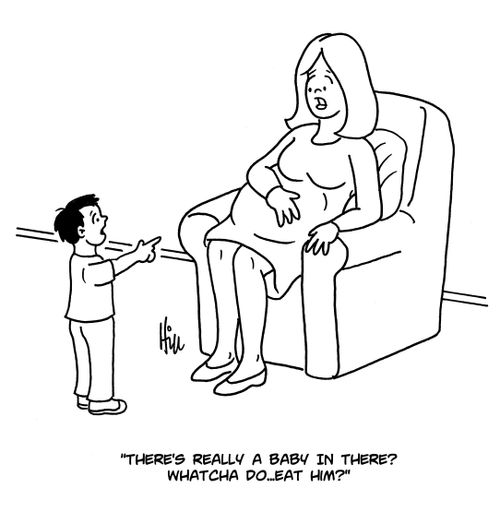 "There's really a baby in there? Whatcha do...eat him?"