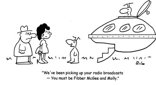'We've been picking up your radio broadcasts- You must be Fibber McGee and Molly'