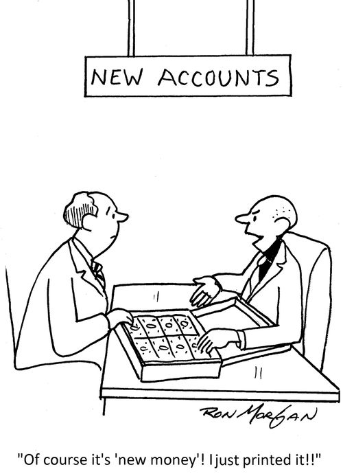 "Of course, it's 'new money'! I just printed it!!"