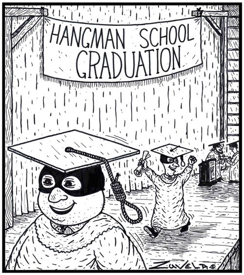 Hangman School Graduation.