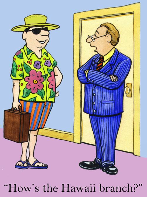 'How's the Hawaii branch?'