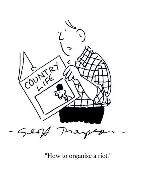 Country Life - 'How to organise a riot.'