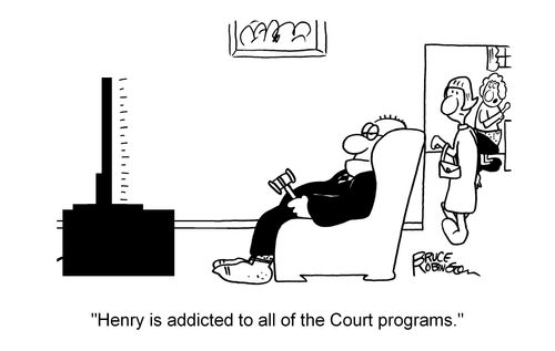 "Henry is addicted to all of the Court programs."