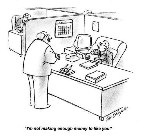 I'm not making enough money to like you.