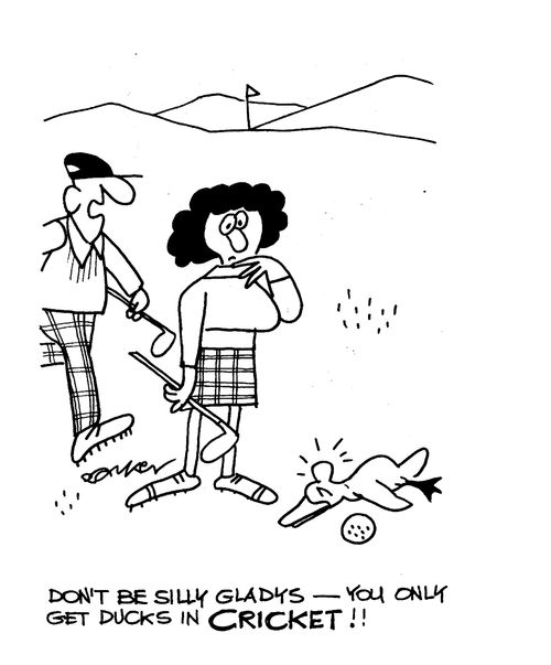 'Don't be silly, Gladys -y ou only get ducks in CRICKET!!'