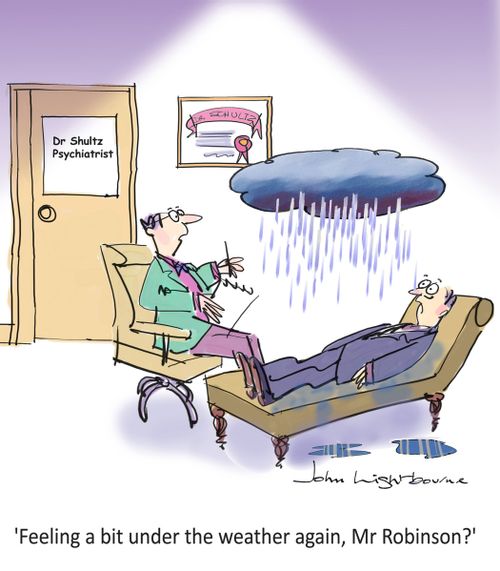 "Feeling a bit under the weather again, Mr Robinson?"