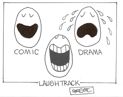 Comic,,,Drama,,,Laugh Track,