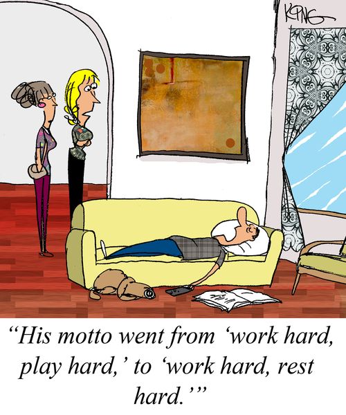 "His motto went from 'work hard, play hard,' to 'work hard, rest hard.'"