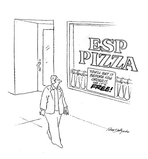 ESP pizza: You'll get it before you order it or it's free!