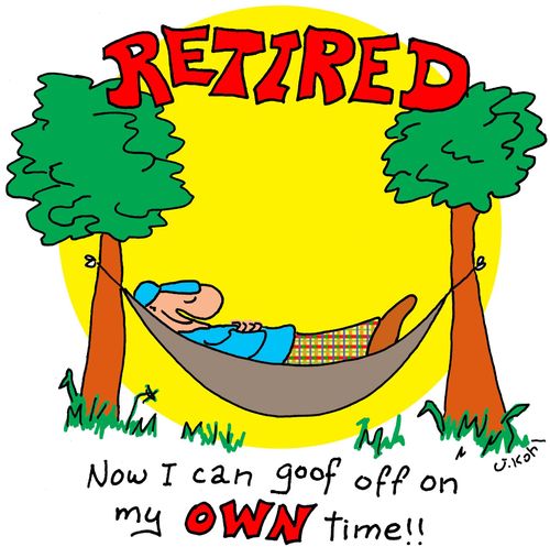 RETIRED: Now I can goof off on my OWN time!!