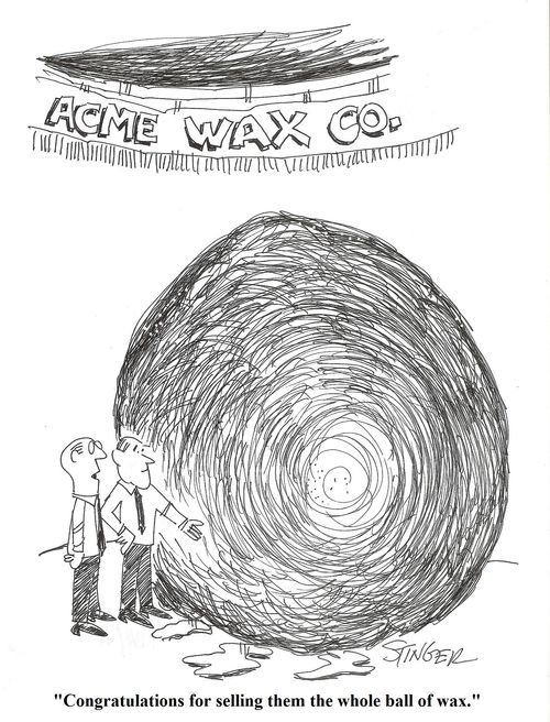 "Congratulations for selling them the whole ball of wax."
