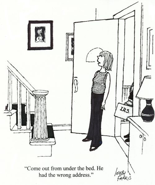 'Come our from under the bed. He had the wrong address.'