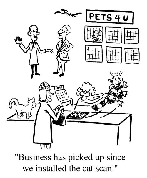 Pet Shop - "Business has picked up since we installed the cat scan."