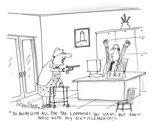 'Do away with all the tax loopholes you want, but don't mess with my entitlements!'