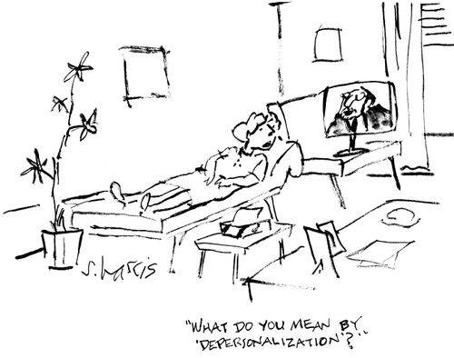 "What do you mean by 'depersonalization'?"