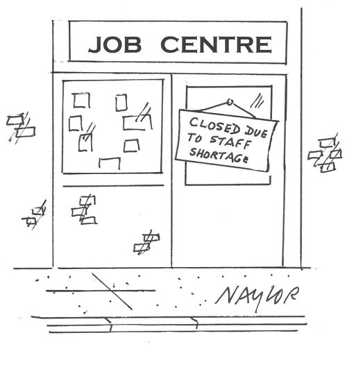 Job Centre: 'Closed Due to Staff Shortage.'