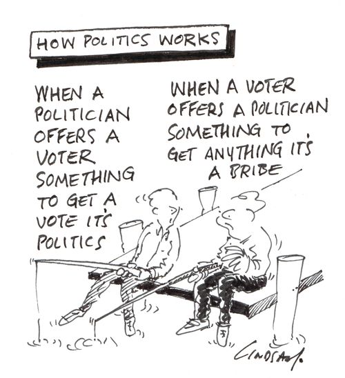 "When a politician offers a voter something to get a vote it's politics."